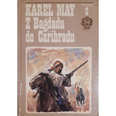 Karl May - Z Bagdádu do Cařihradu